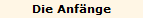 Die Anf�nge